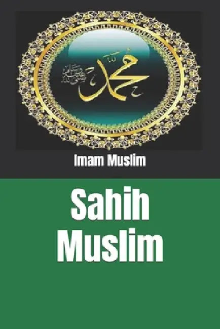 Sahih Muslim by Abdul Hamid Siddiqui