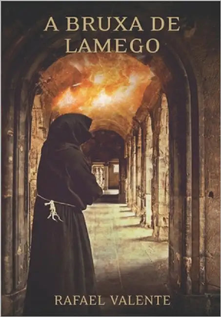 A Bruxa de Lamego by Valente, Rafael