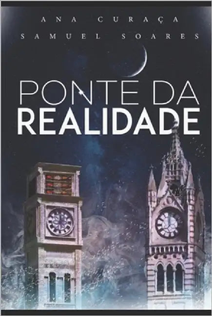 Ponte da Realidade by Soares, Samuel