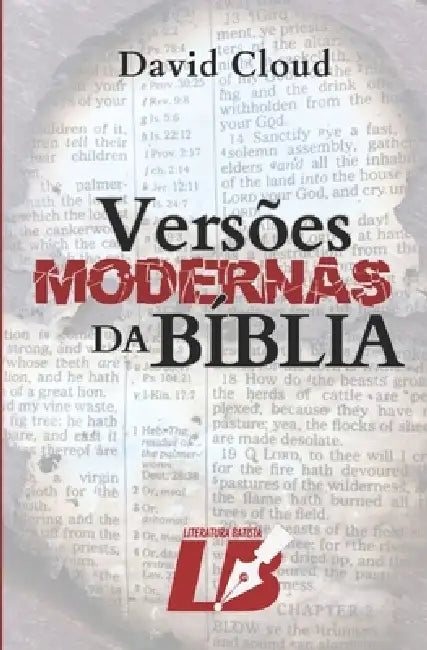 Versões Modernas da Bíblia by David Cloud