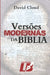 Versões Modernas da Bíblia by David Cloud