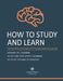 How to Study and Learn: Neurosciense, Psychology and Philosophy applied to Learning by Matheus Pedroso