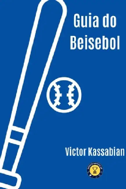 Guia Do Beisebol by Kassabian Victor