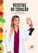 Receitas Do Coração by Vanessa Guimarães