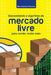 Desvendando O Algoritmo Do Mercado Livre Para Vender Muito by Ponciano Marco