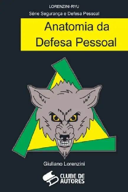Anatomia Da Defesa Pessoal by Lorenzini Giuliano