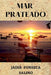 Mar Prateado by Salino Jadir