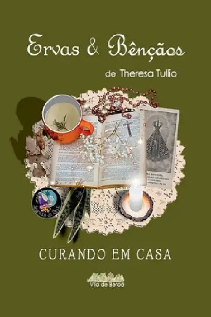 Ervas & Bênçãos by Tullio Theresa