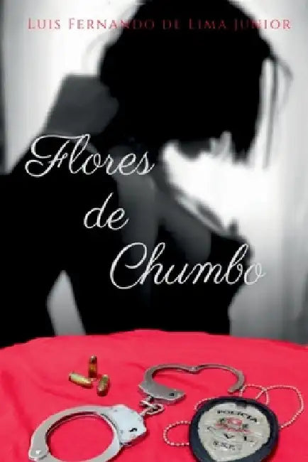 Flores De Chumbo by Lu S. Fernando de Lima J. Nior