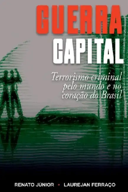 Guerra Capital by Júnior Renato