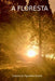 A Floresta by Duarte Gustavo