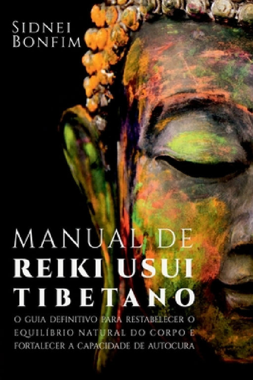 Manual De Reiki Usui Tibetano by Bonfim Sidnei