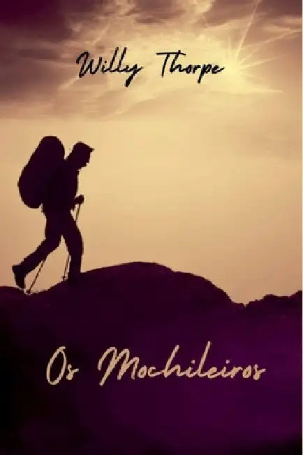 Os Mochileiros by Thorpe Willy