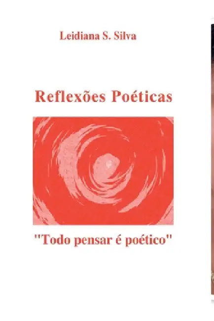 Reflexões Poéticas by Silva Leidiana