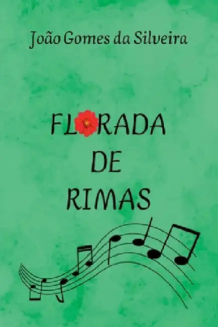 Florada De Rimas by Silveira João