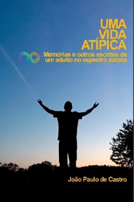 Uma Vida Atípica by Castro João