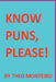 Know Puns, Please! by Monteiro Theobaldo