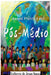 Manual Prático E Útil: Pós-médio by Sousa Valberto