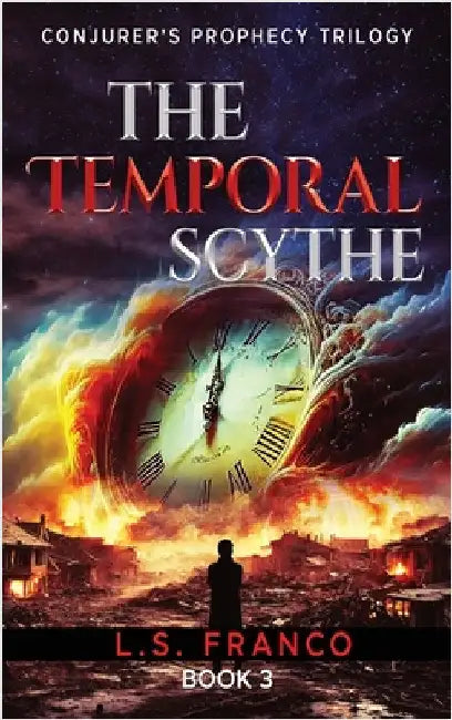 The Temporal Scythe by Franco, L. S.