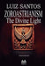 Zoroastrianism - The Divine Light by Luiz Santos