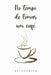 No Tempo De Tomar Um Café by Porazza Bel
