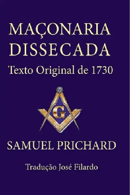 Maçonaria Dissecada by Prichard Samuel