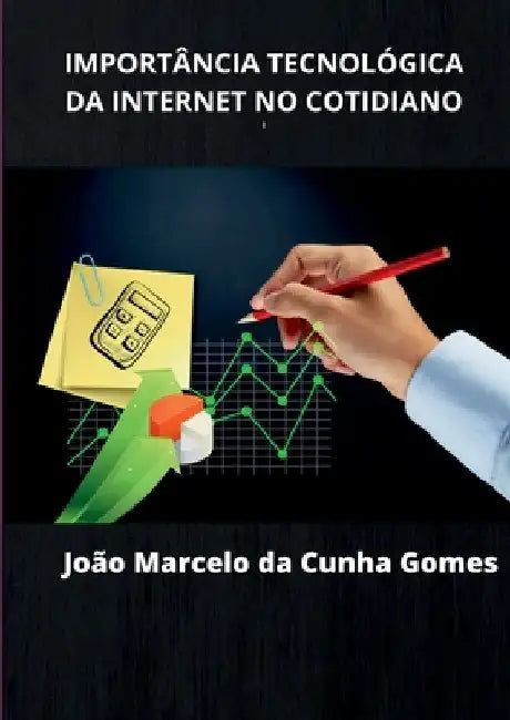 Importância Tecnológica Da Internet No Cotidiano by Gomes João