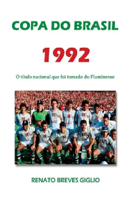 Copa Do Brasil 1992 by Giglio Renato