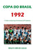 Copa Do Brasil 1992 by Giglio Renato