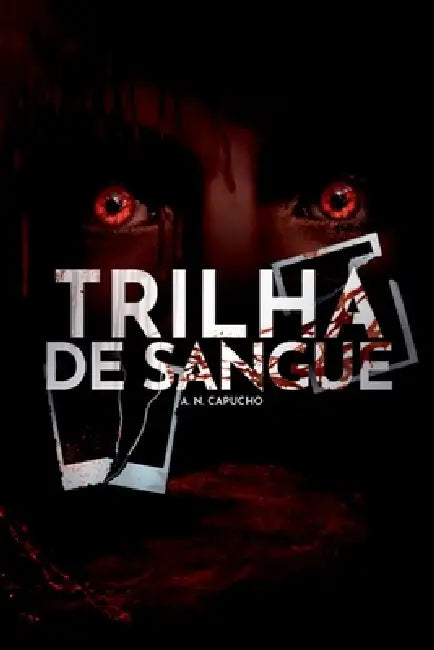 Trilha De Sangue by Capucho A