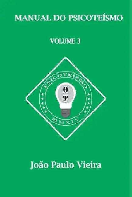 Manual Do Psicoteísmo by Vieira João