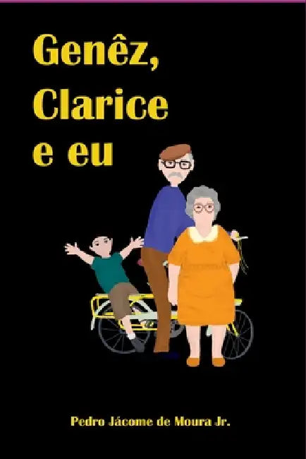 Genêz, Clarice E Eu by Jr. Pedro