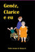 Genêz, Clarice E Eu by Jr. Pedro