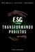 Esg Transformando Projetos by Camatari Fabio
