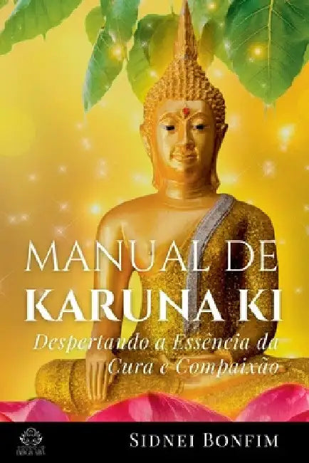 Manual De Karuna Ki by Bonfim Sidnei