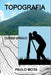 Topografia by Mota Paulo