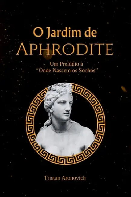 O Jardim De Aphrodite by Aronovich Tristan