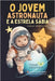 O Jovem Astronauta e a Estrela Sábia by Fry, Joanna