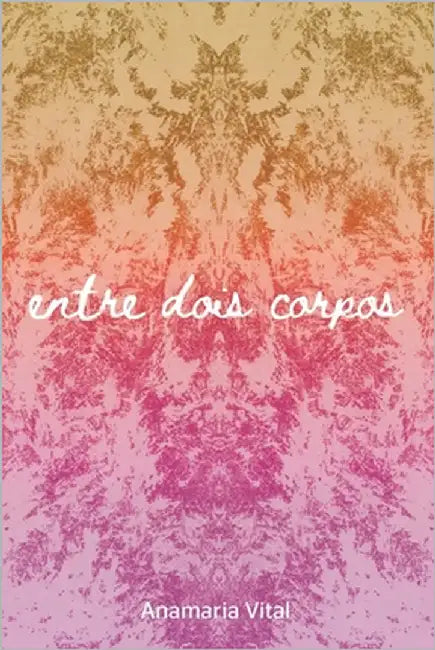 Entre Dois Corpos by Mascaro, Christiano