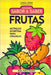 Coleção Sabor & Saber Frutas: Nutrição Divertida para Crianças by Carolina Vieira