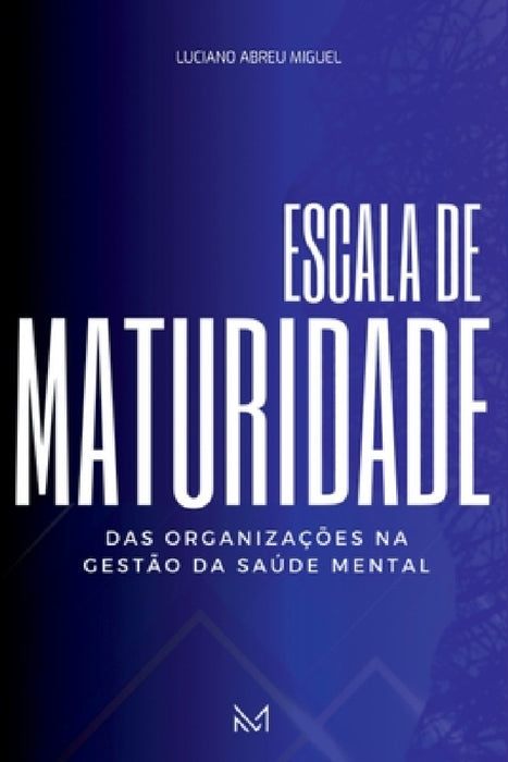 Escala De Maturidade by Luciano Abreu Miguel