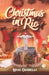 Christmas in Rio by Willian Opolz