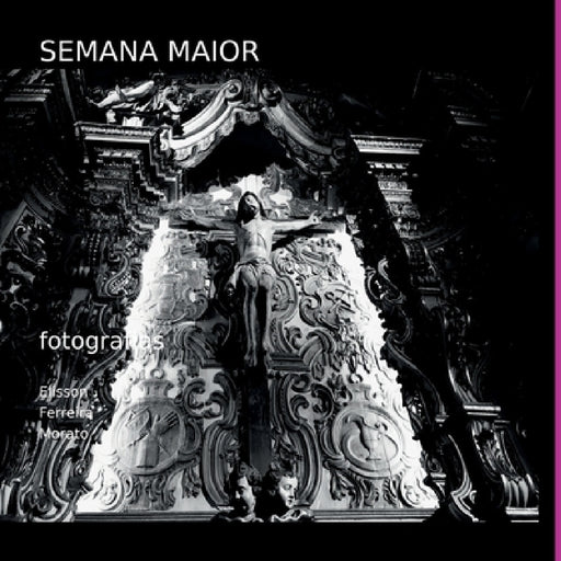 Semana Maior by Morato Elisson