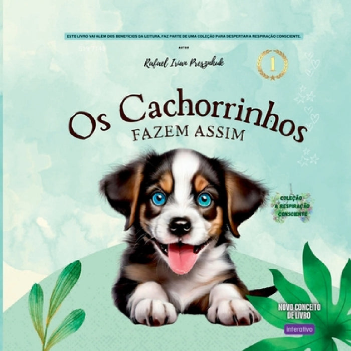 Os Cachorrinhos Fazem Assim by Rafael Irian Presznhuk