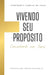 Vivendo seu propósito: Caminhando com Jesus by Jeanfranco de Jesus, Rafael Mincewicz, Jeanfranco Candido de Jesus