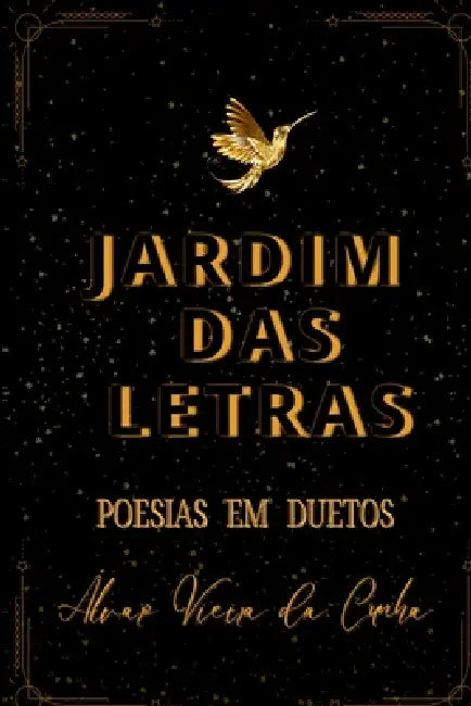 Jardim Das Letras by Álvaro Vieira Da Cunha