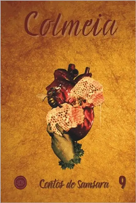 Colmeia: Contos de Samsara 9 by Fernandes, Michele
