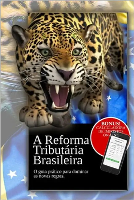 A Reforma Tributária Brasileira: O guia prático para dominar as nova regras by Robledo, Heron