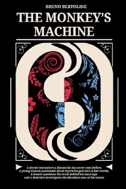 The Monkey's Machine by Bruno Bertoline