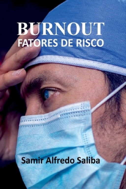 Burnout by Samir Alfredo Saliba